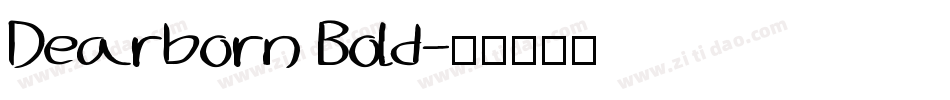 Dearborn Bold字体转换